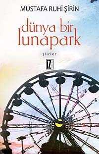 Dünya Bir Lunapark - İz Yayıncılık