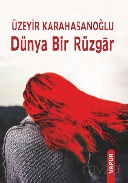 Dünya Bir Rüzgar - 1