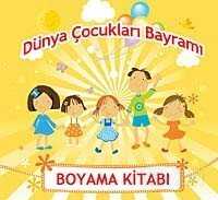 Dünya Çocukları Bayramı / Boyama Kitabı - Maya Kitap