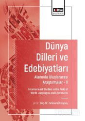 Dünya Dilleri ve Edebiyatları Alanında Uluslararası Araştırmalar-II / International Studies in the F - Eğitim Kitabevi