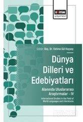 Dünya Dilleri ve Edebiyatları Alanında Uluslararası Araştırmalar-IV / International Studies in the F - Eğitim Kitabevi