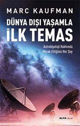 Dünya Dışı Yaşamla İlk Temas - Alfa Yayınları