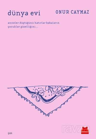 Dünya Evi - Kırmızı Kedi Yayınevi
