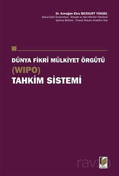 Dünya Fikri Mülkiyet Örgütü Tahkim Sistemi (WIPO) - 1