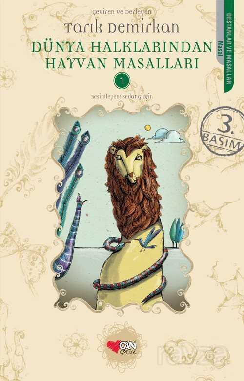 Dünya Halklarından Hayvan Masalları -1 - Can Çocuk Yayınları