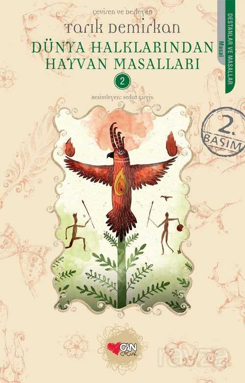 Dünya Halklarından Hayvan Masalları - 2 - Can Çocuk Yayınları