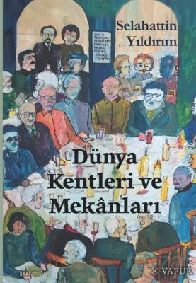Dünya Kentleri ve Mekanları - 1