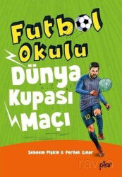 Dünya Kupası Maçı - Futbol Okulu - Piar Kids