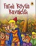 Dünya Masalları: Fareli Köyün Kavalcısı - Timaş Çocuk Yayınları