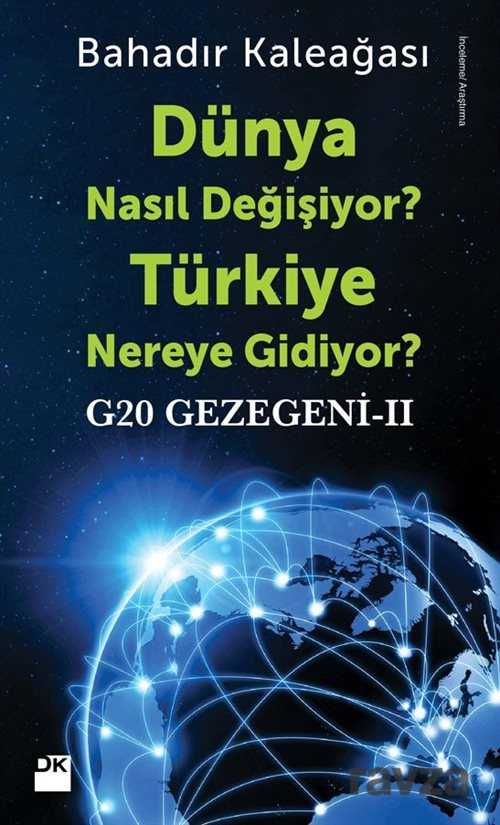 Dünya Nasıl Değişiyor? Türkiye Nereye Gidiyor? - Doğan Kitapçılık