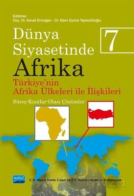 Dünya Siyasetinde Afrika 7: Türkiye'nin Afrika Ülkeleri İle İlişkileri - 1