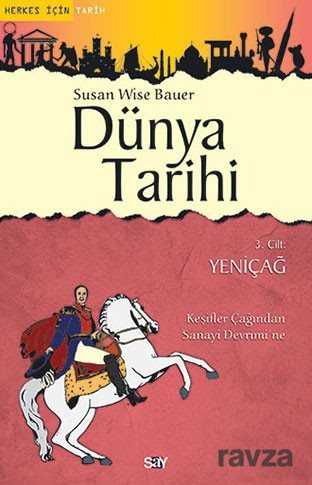 Dünya Tarihi 3. Cilt - Yeniçağ - Say Yayınları