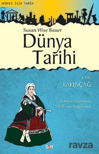 Dünya Tarihi 4.Cilt - Yakınçağ - Say Yayınları