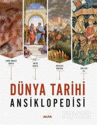 Dünya Tarihi Ansiklopedisi (Ciltli-Renkli-Resimli) - Alfa Yayınları