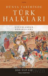 Dünya Tarihinde Türk Halkları - Ketebe Yayınevi