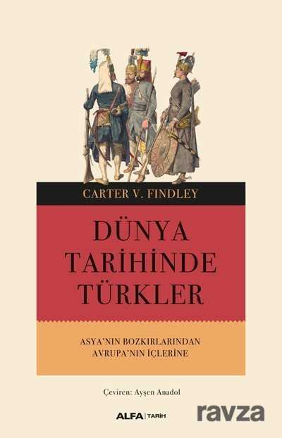 Dünya Tarihinde Türkler - Alfa Yayınları