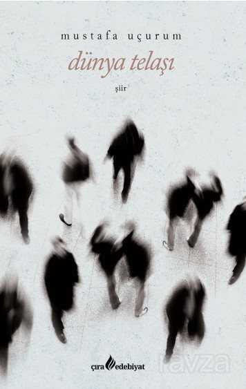 Dünya Telaşı - Çıra Yayınları