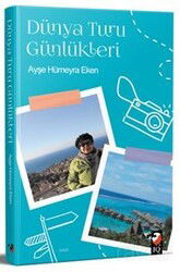 Dünya Turu Günlükleri - IQ Kültür Sanat Yayıncılık