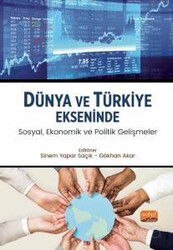 Dünya ve Türkiye Ekseninde Sosyal, Ekonomik ve Politik Gelişmeler - Nobel Bilimsel