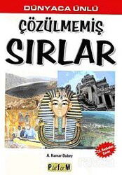 Dünyaca Ünlü Çözülmemiş Sırlar - Platform Yayınları