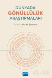 Dünyada Gönüllülük Araştırmaları - Nobel Yayın Dağıtım