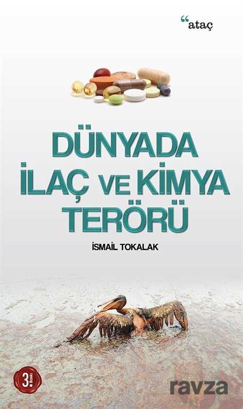 Dünyada İlaç ve Kimya Terörü - Ataç Yayınları
