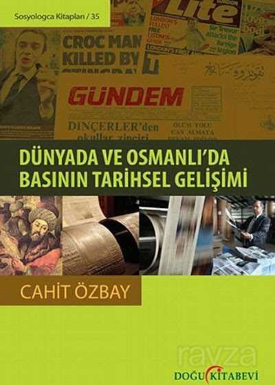 Dünyada ve Osmanlı'da Basının Tarihsel Gelişimi - Doğu Kitabevi