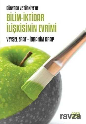 Dünyada ve Türkiye'de Bilim-İktidar İlişkisinin Evrimi - Notabene Yayınları