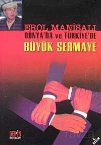 Dünya'da ve Türkiye'de Büyük Sermaye - Derin Yayınları