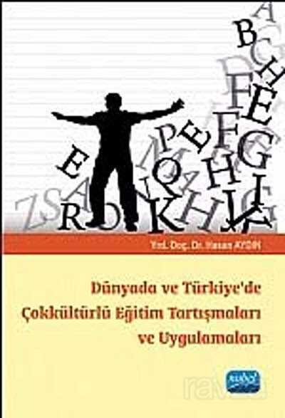 Dünyada ve Türkiye'de Çokkültürlü Eğitim Tartışmaları ve Uygulamaları - 1