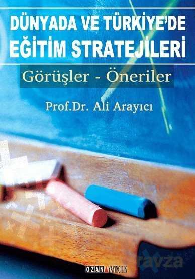 Dünyada ve Türkiye'de Eğitim Stratejileri - 1