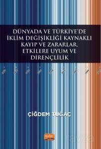 Dünyada ve Türkiye'de İklim Değişikliği Kaynaklı Kayıp ve Zararlar, Etkilere Uyum ve Dirençlilik - 1