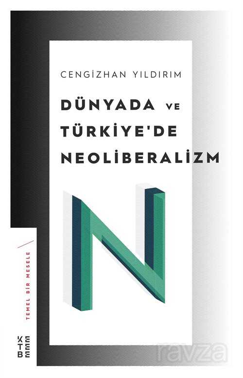 Dünyada ve Türkiye'de Neoliberalizm - 1