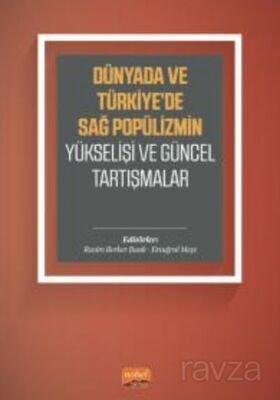 Dünyada ve Türkiye'de Sağ Popülizmin Yükselişi ve Güncel Tartışmalar - 1