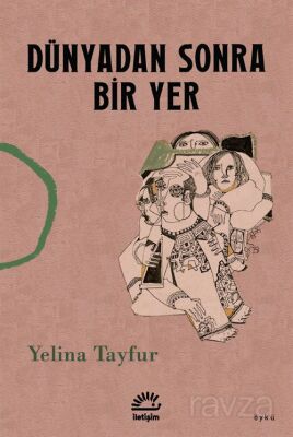 Dünyadan Sonra Bir Yer - 1