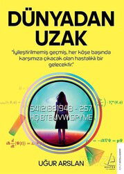 Dünyadan Uzak - Destek Yayınları