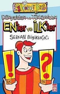 Dünya'dan ve Türkiye'den En'ler ve İlk'ler - Timaş Yayınları