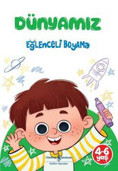Dünyamız - Eğlenceli Boyama - İş Bankası Yayınları
