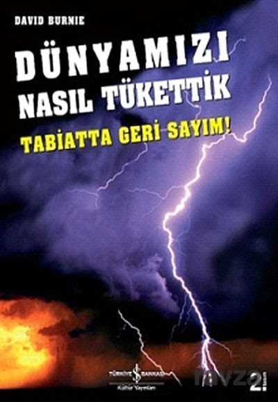 Dünyamızı Nasıl Tükettik - 1