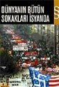 Dünyanın Bütün Sokakları İsyanda - 1