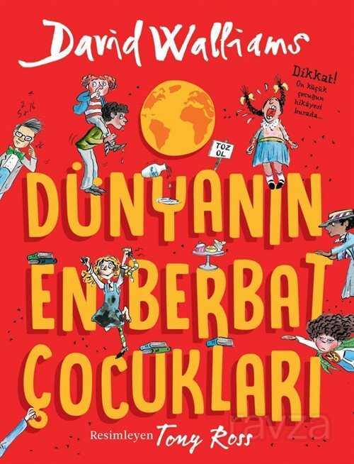 Dünyanın En Berbat Çocukları - Can Çocuk Yayınları
