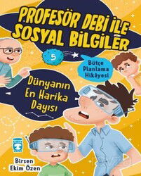 Dünyanın En Harika Dayısı - Profesör Debi İle Sosyal Bilgiler - Timaş Çocuk Yayınları