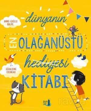 Dünyanın En Olağanüstü Hediyesi Kitabı (Ciltli) - 1