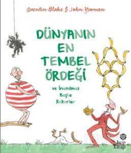 Dünyanın En Tembel Ördeği ve İnanılmaz Başka Rekorlar - Hep Kitap