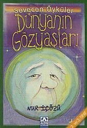 Dünyanın Gözyaşları - Altın Kitaplar - Özel Ürün