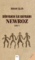 Dünyanın İlk Bayramı NEWROZ - Sitav Yayınları