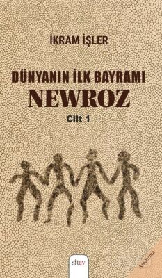 Dünyanın İlk Bayramı NEWROZ - 1