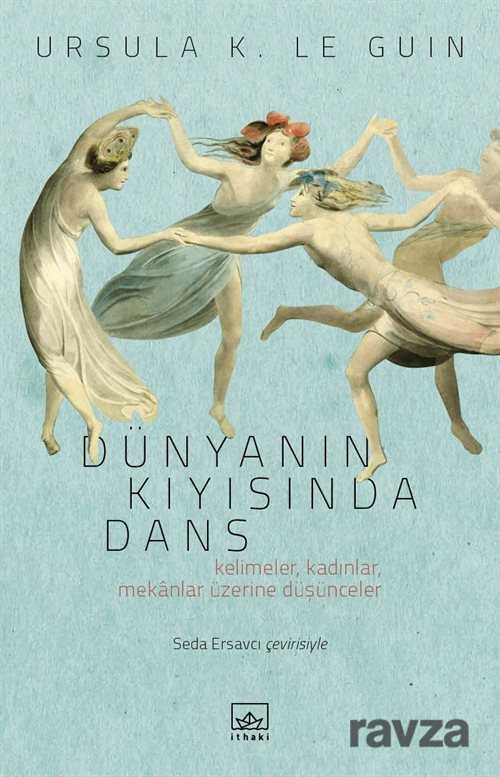 Dünyanın Kıyısında Dans - İthaki Yayınları