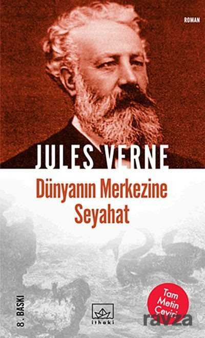Dünyanın Merkezine Seyahat - İthaki Yayınları