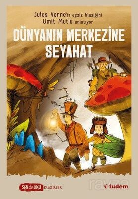 Dünyanın Merkezine Seyahat (Sen de Oku Klasikler) - 1